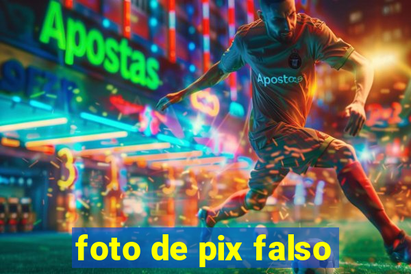 foto de pix falso